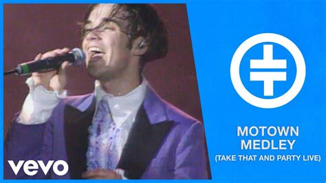Take That Motown Medley Take That And Party Live Youtube
