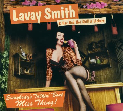 lavay smith and her red hot skillet lickers everybody s talkin bout miss thing lyrics and