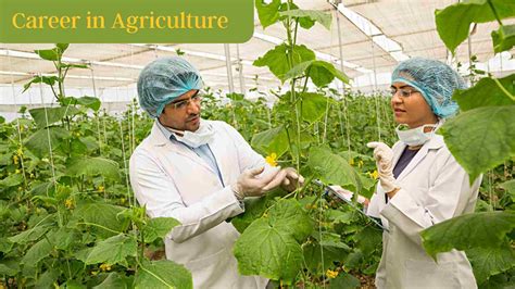 Career In Agriculture Courses List Scope Opportunity