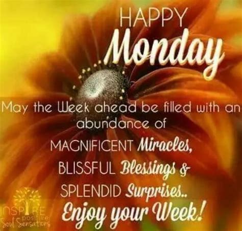 Happy Monday Enjoy Your Week Pictures Photos And Images For Facebook