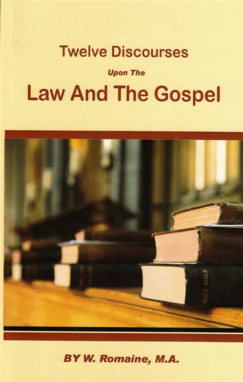 Twelve Discourses Upon The Law And Gospel Rom610