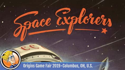 Space Explorers Game Overview At Origins Game Fair 2019 Youtube