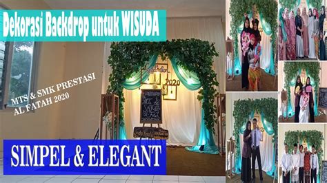 Dekorasi Wisuda Backdrop Wisuda Photobooth Mts And Smk Al Fatah 2020