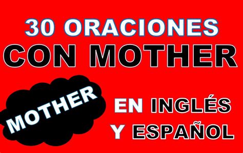 30 oraciones con mother en inglés frases con mother