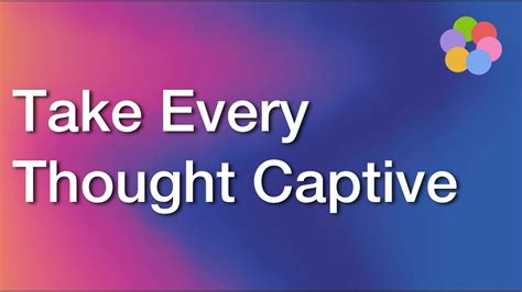 Take Every Thought Captive Ibelieve Christian Devotional For Women