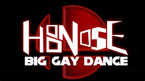 Hoonose Big Gay Dance Dubstep Youtube