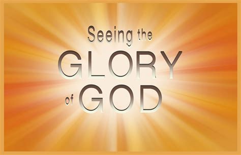 Seeing The Glory Of God Gloria Dei Lutheran Church