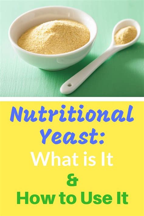 Nutritional Yeast What Is It And How To Use It Nutritional Yeast