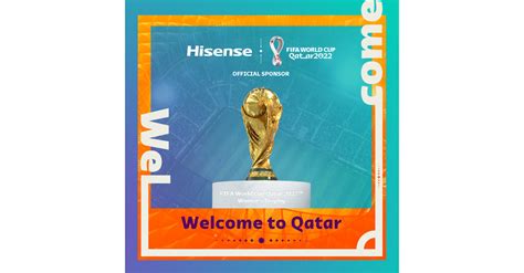 Hisense Becomes Official Sponsor Of Fifa World Cup Qatar 2022™