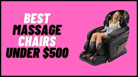 Best Massage Chair Under 500 2023 And Buyers Guide