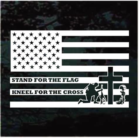 Stand For The Flag Kneel For The Cross Car Decals Decal Junky