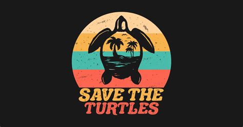 Save The Turtles Vintage Save The Turtles T Shirt Teepublic