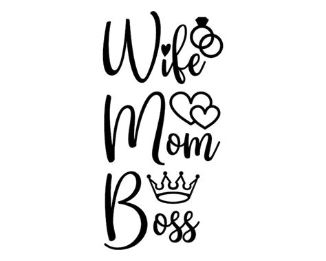 Dxf Cut Files Wife Mom Boss Svg For Silhouette Digital File For Cricut Vector Png Eps Svg Ai
