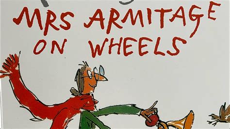 Mrs Y V Reads ‘mrs Armitage On Wheels By Quentin Blake Youtube