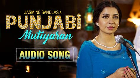 Punjabi Mutiyaran Audio Song Jasmine Sandlas Jaidev Kumar