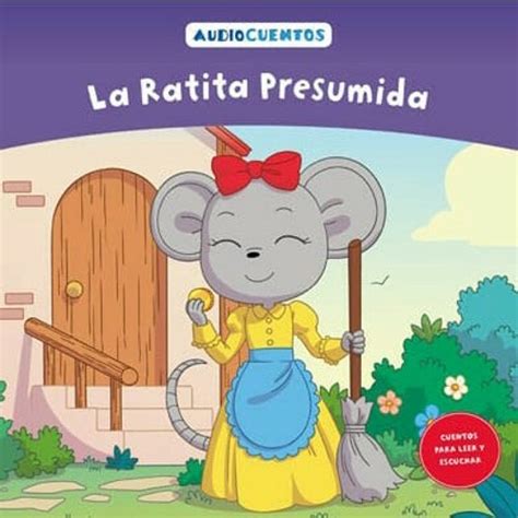 Stream Cuento infantil de La ratita presumida by Verónica Muñoz Listen online for free on