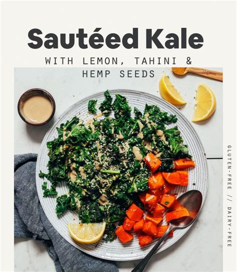 Sautéed Kale With Lemon Tahini And Hemp Seeds Minimalist Baker