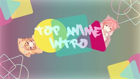 Топ 5 аниме интро Top 5 Anime Intro Free Download Youtube