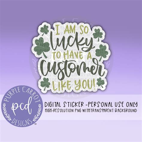 So Lucky To Have A Customer Like You© Png Digital Sticker Diy Etsy