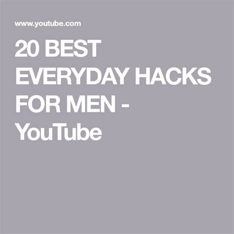 20 Best Everyday Hacks For Men Youtube Everyday Hacks Hacks Everyday