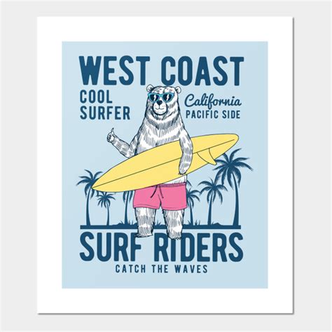 West Coast West Coast Posters And Art Prints Teepublic