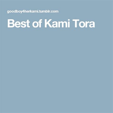 Best Of Kami Tora Kami Best Education