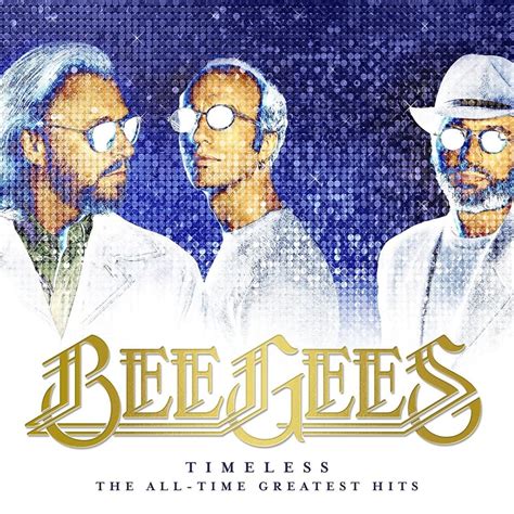 The following is a table of all songs recorded by the bee gees between 1967 and 2001. Bee Gees - Timeless: The All-Time Greatest Hits Lyrics and ...