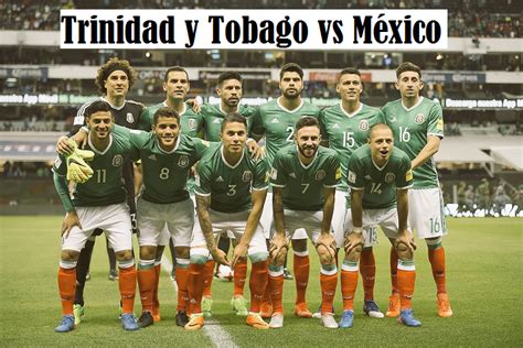 You will find what results teams mexico and trinidad and tobago usually end matches with divided into first and second half. Antecedentes Trinidad y Tobago vs Mexico eliminatorias ...