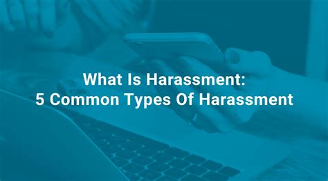 What Is Harassment 5 Common Types Of Harassment