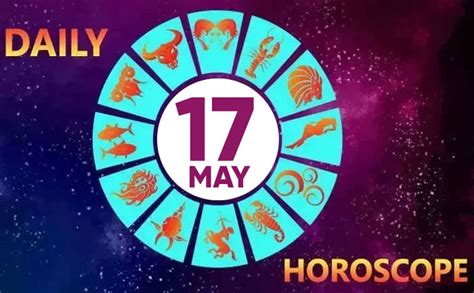 Zodiac may 17 zodiac sign, love compatibility we will start with one question that needs to be asked, and we will later try to give as many explanations as possible. Daily Horoscope 17th May 2020: Check Astrological ...