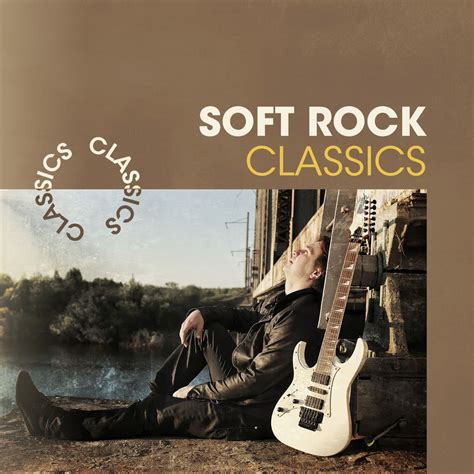 Various Artists Soft Rock Classics Itunes Plus Aac M4a Itunes