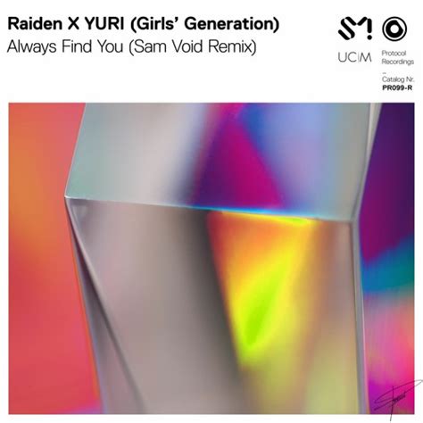 Raiden X Yuri Girls Generation Always Find You Sam Void Remix By