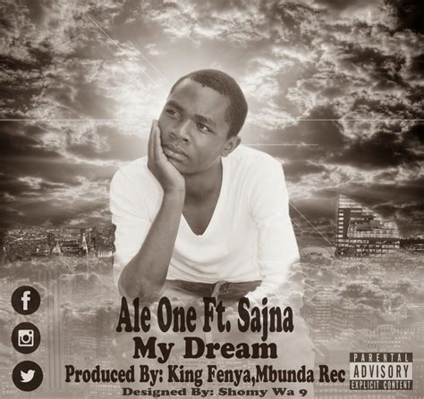 New Audio Ale One Ft Sajna My Dream Downloadlisten Dj Mwanga