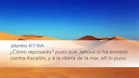 Jeremías 477 Rva Desktop Wallpaper ¿cómo Reposarás Pues Que Jehová