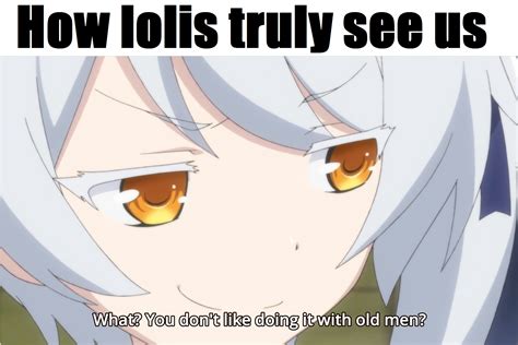 Meanwhile In The Loli HQ R Animemes