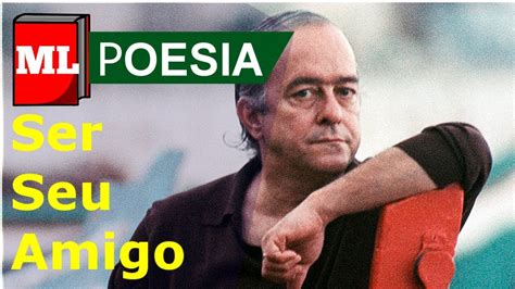 Amigos Por Vinicius De Moraes