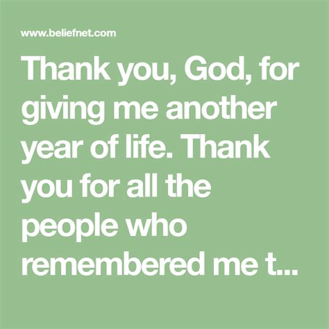 Thanking God For Another Year Of Life Quotes Shortquotescc