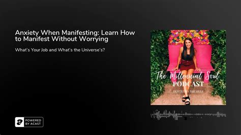 Anxiety When Manifesting Learn How To Manifest Without Worrying Youtube