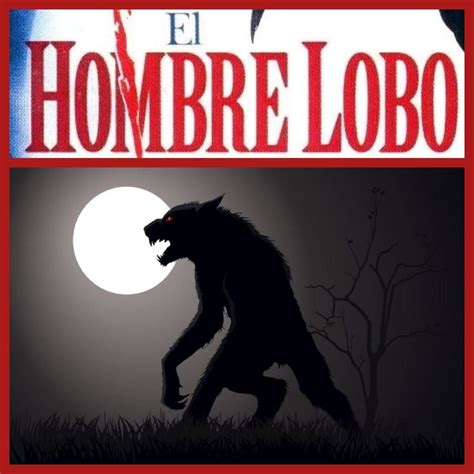 Leyenda El Hombre Lobo