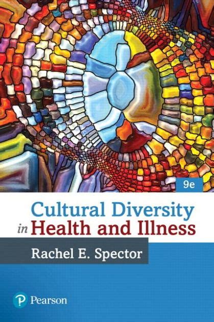 Cultural Diversity In Health And Illness Edition 9 By Rachel Spector