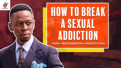 7 Proven Strategies To Break Sexual Addictions As A Christian Part 1 Youtube
