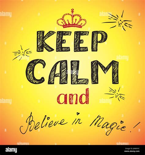 Keep Calm And Belive Magic Poster Vector Stock Vector Image And Art Alamy