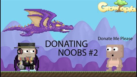 Growtopia Donating Noobs 2 Get Scammed Youtube