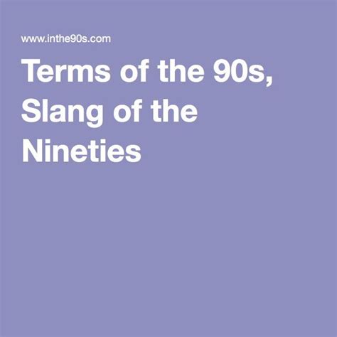 90s printable hip hop quotes and sayings. Terms of the 90s, Slang of the Nineties | Slang phrases ...