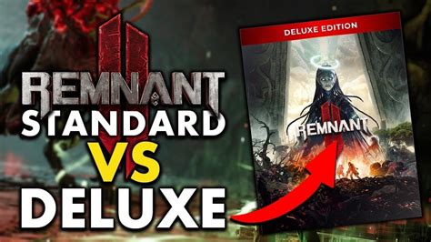 Standard Vs Deluxe Which Edition Should You Buy Remnant 2 Youtube