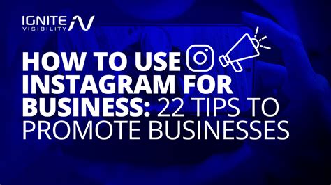 How To Use Instagram For Business 22 Tips To Promote Businesses