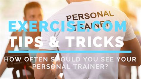 How Often Should You See Your Personal Trainer Youtube