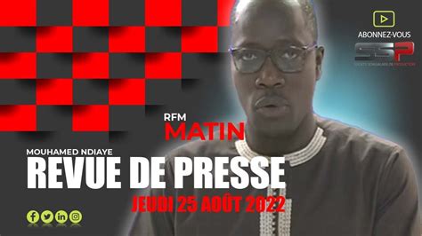 Revue De Presse Avec El Hadji Assane Gueye Du Aout Youtube