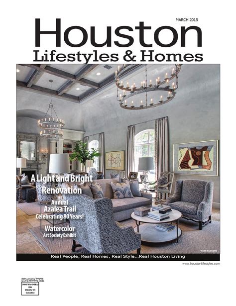 Houston Lifestyles And Homes March 2015 By Lifestyles And Homes Magazines