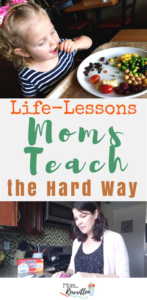 6 Life Lessons My Mom Taught Me The Hard Way Life Lessons Teaching Teaching Manners